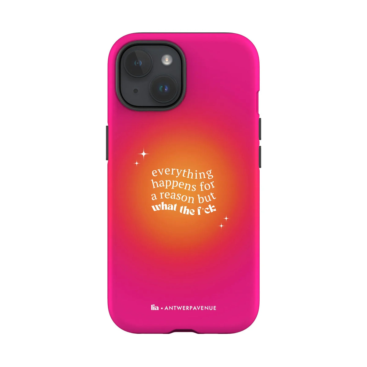 Everything Happens For A Reason - Case - iPhone 15 mockup