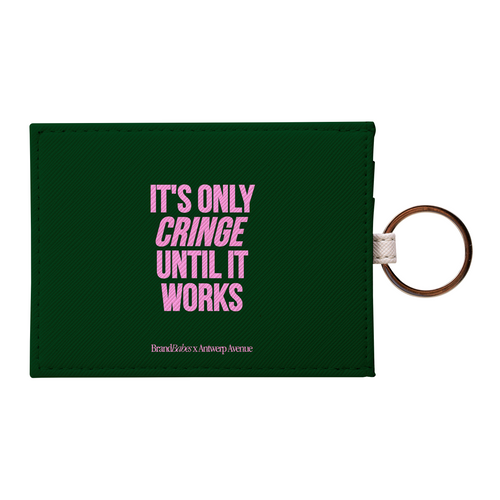 It’s Only Cringe Until It Works card holder